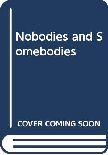 cover image Nobodies and Somebodies