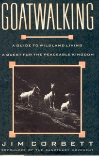 Goatwalking: 2a Guide to Wildland Living