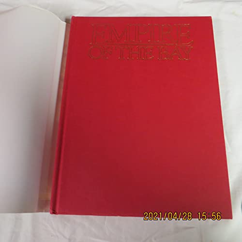 cover image Empire of the Bay: 2an Illustrated History of the Hudson's Bay Company