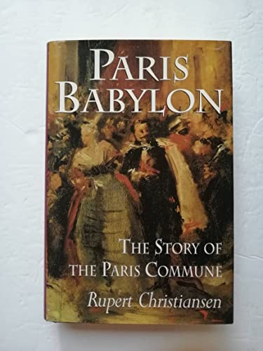 cover image Paris Babylon: 2the Story of the Paris Commune