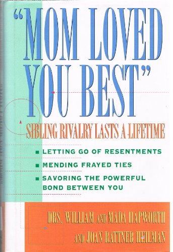 cover image Mom Loved You Best: 2sibling Rivalry Lasts a Lifetime