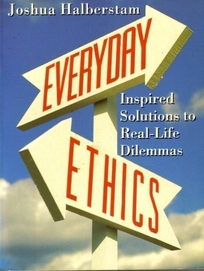 Everyday Ethics: 2inspired Solutions to Real-Life Dilemmas