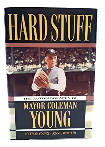 cover image Hardstuff: 2the Autobiography of Mayor Coleman Young