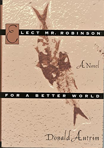 cover image Elect Mr. Robinson for a Better World: 2a Novel