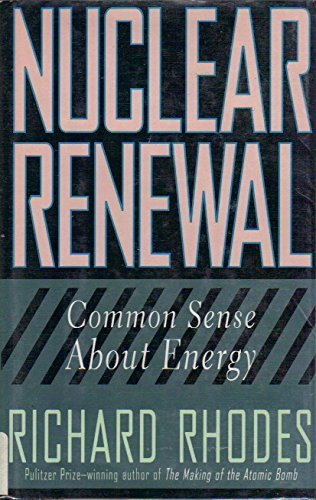 cover image Nuclear Renewal: Common Sense about Energy