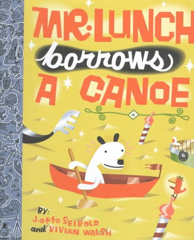 cover image Mr. Lunch Borrows a Canoe: 7