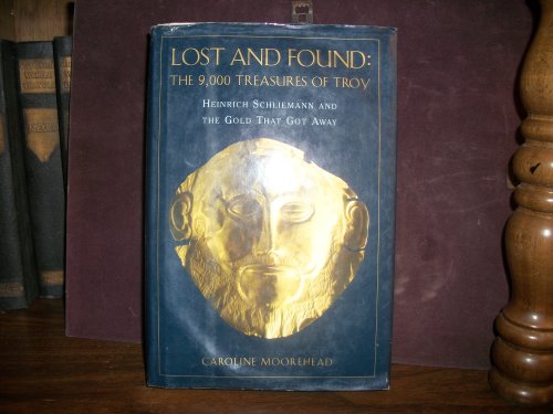 cover image Lost and Found: 8heinrich Schliemann and the Gold That Got Away