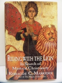 Riding with the Lion: 2christian Mysticism: Pathways to Transcendence