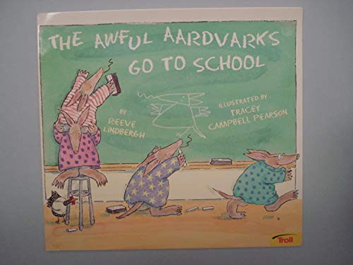 cover image The Awful Aardvarks Go to School: 5