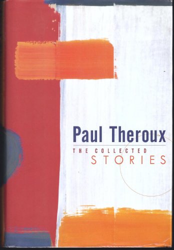 cover image Theroux: Collected Stories