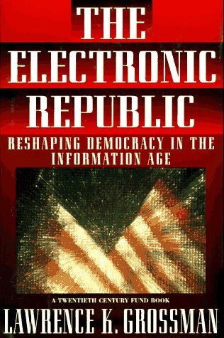 cover image Electronic Republic: 0reshaping American Democracy for the Information Age