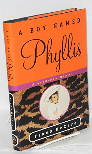 cover image A Boy Named Phyllis: 9a Suburban Memoir