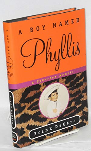 cover image A Boy Named Phyllis: 9a Suburban Memoir