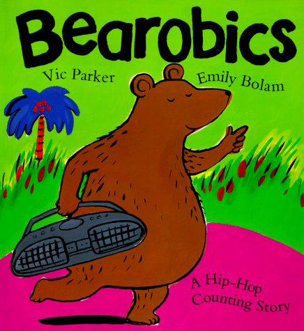 cover image Bearobics: 2a Hip-Hop Counting Story