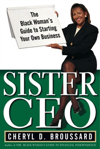 cover image Sister CEO: The Black Woman's Guide to Starting Your Own Business
