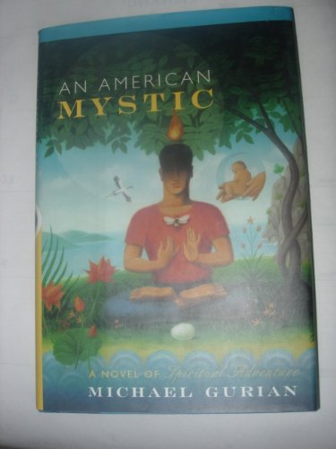 cover image An American Mystic: A Novel of Spiritual Adventure