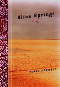 Alice Springs: 1a Novel