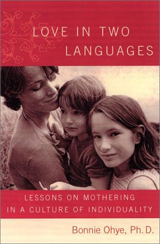 cover image LOVE IN TWO LANGUAGES: Lessons on Mothering in a Culture of Individuality