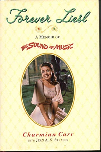 cover image Forever Liesl: A Memoir of the Sound of Music