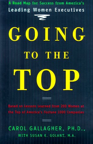 cover image Going to the Top: A Road Map for Success from America's Leading Women Executives