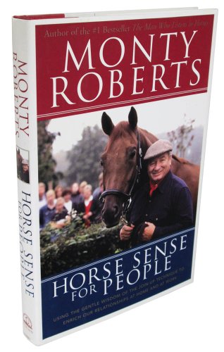cover image HORSE SENSE FOR PEOPLE: Using the Gentle Relationships of Join-Up to Enrich Ourselves at Home and at Work