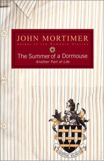 THE SUMMER OF A DORMOUSE: Another Part of Life.