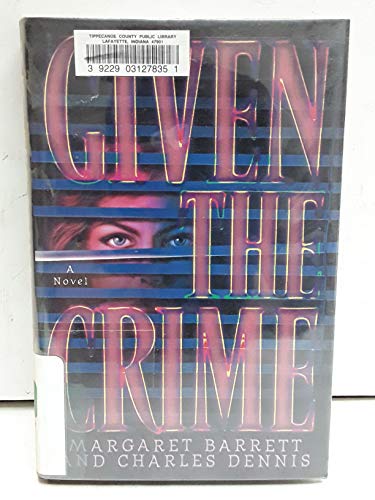 cover image Given the Crime