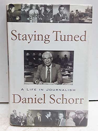 cover image STAYING TUNED: A Life in Journalism