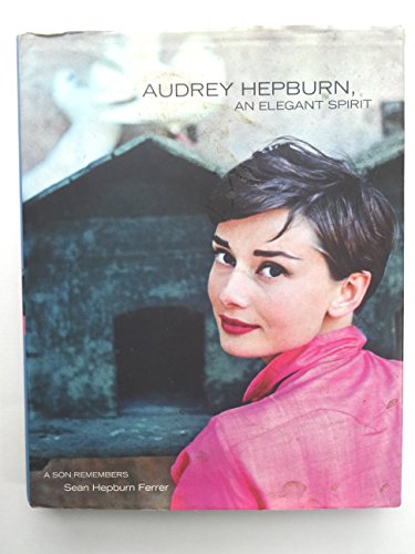 cover image AUDREY HEPBURN, AN ELEGANT SPIRIT: A Son Remembers