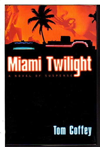 cover image MIAMI TWILIGHT