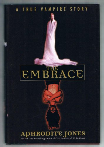 cover image The Embrace: A True Vampire Story