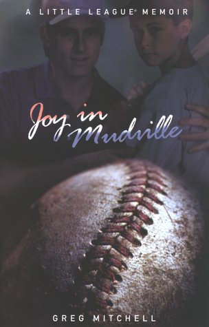 cover image Joy in Mudville: A Little League Memoir