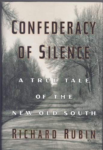 cover image CONFEDERACY OF SILENCE: A True Tale of the New Old South
