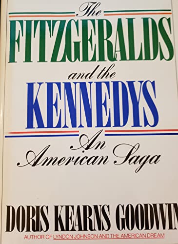 cover image The Fitzgeralds and the Kennedys: An American Saga