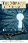 cover image The Miracle of Change the Path to Self Discovery