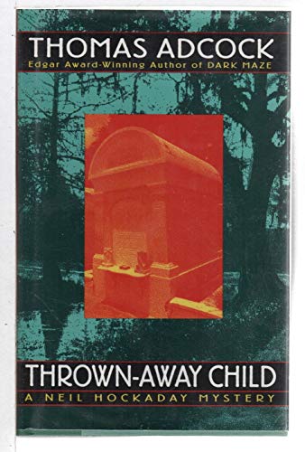 cover image Thrown-Away Child: A Neil Hockaday Mystery