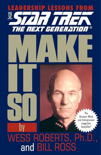 cover image Make It So: Leadership Lessons from Star Trek the Next Generation