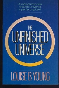 The Unfinished Universe