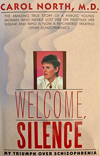 cover image Welcome, Silence: My Triumph Over Schizophrenia