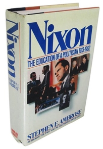 Nixon: The Education of a Politician