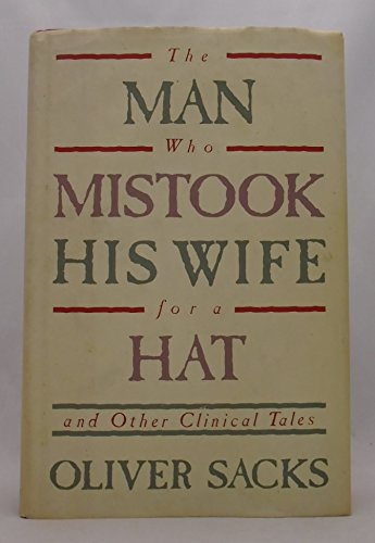cover image The Man Who Mistook His Wife for a Hat and Other Clinical Tales