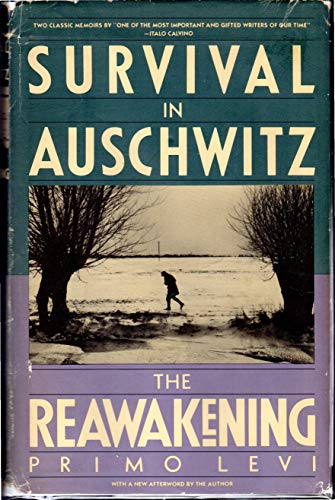 cover image Survival in Auschwitz; And, the Reawakening: Two Memoirs