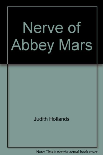cover image The Nerve of Abbey Mars