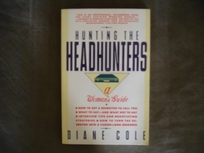 Hunting the Headhunters: A Woman's Guide