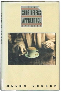 The Shoplifter's Apprentice: Stories