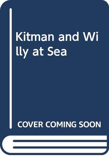cover image Kitman and Willy at Sea