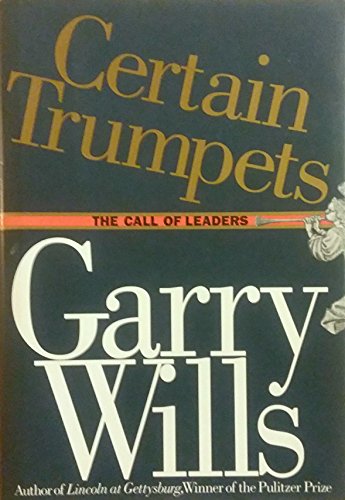 cover image Certain Trumpets: The Call of Leaders