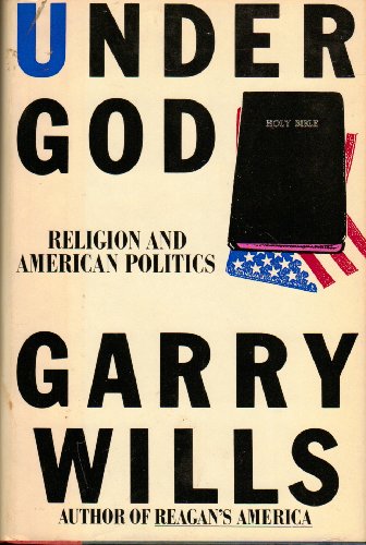 cover image Under God: Religion and American Politics
