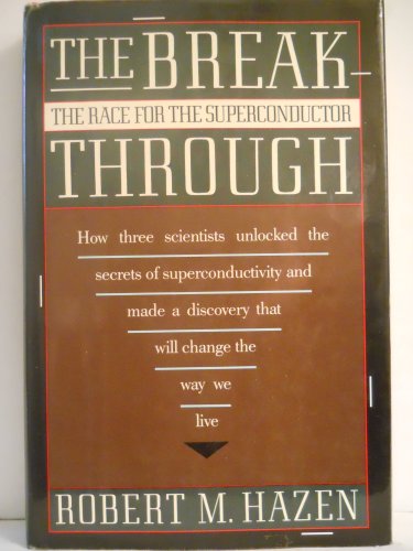 cover image The Breakthrough: The Race for the Superconductor