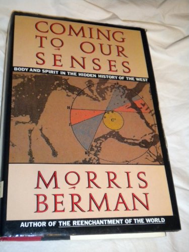 cover image Coming to Our Senses: Body and Spirit in the Hidden History of the West